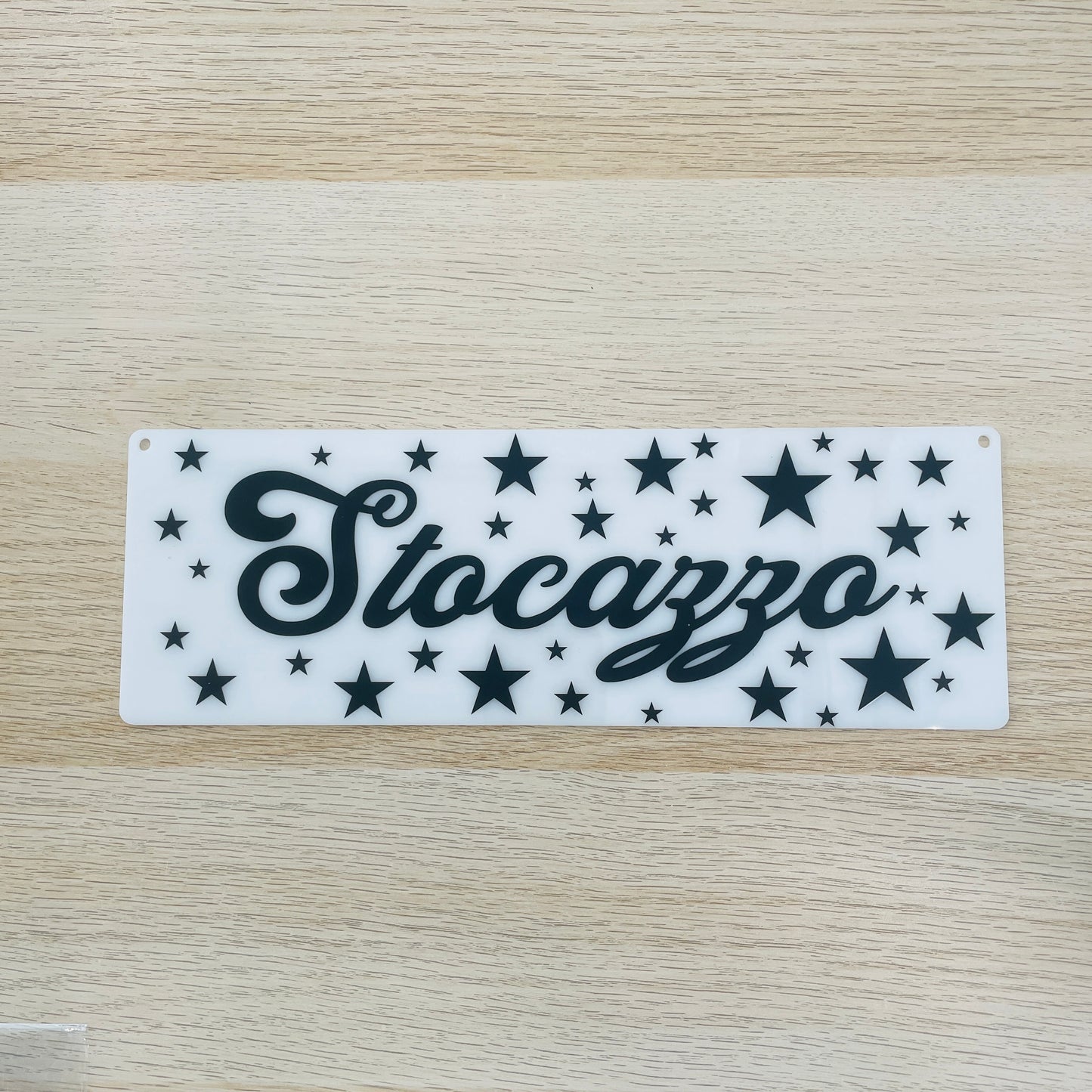 Targa in plexiglass "Stocazzo"