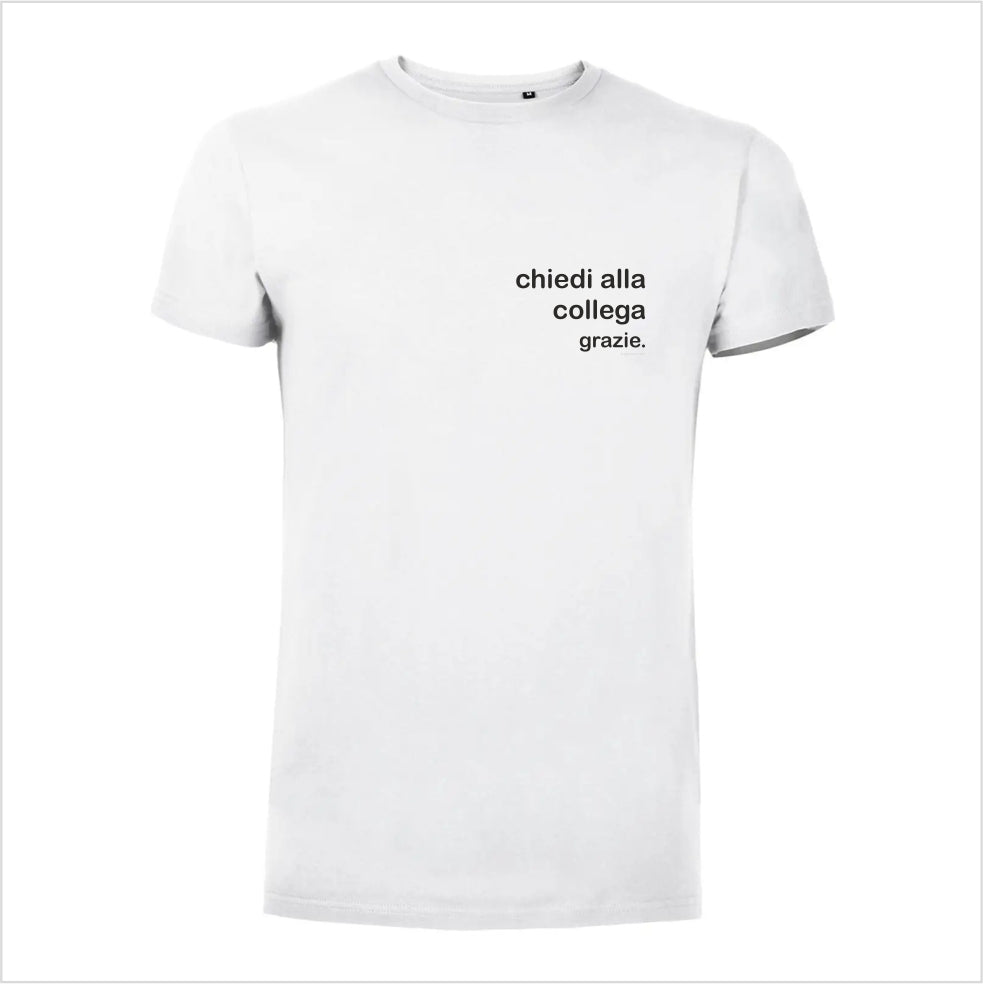 Tshirt "chiedi alla collega"